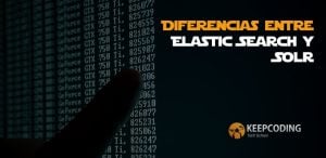 Diferencias entre ElasticSearch y Solr