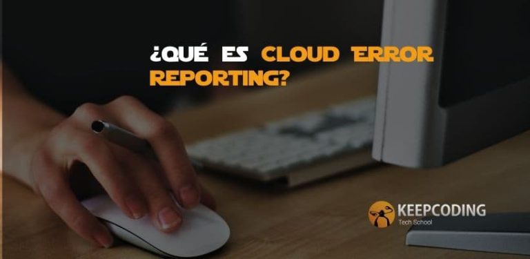 ¿Qué es Cloud Error Reporting?