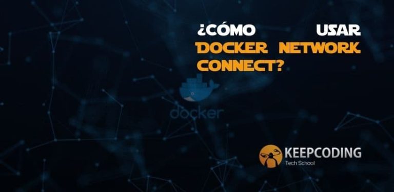 ¿Cómo usar Docker Network Connect?