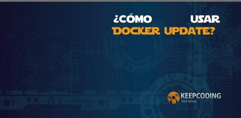 ¿Cómo usar Docker Update?