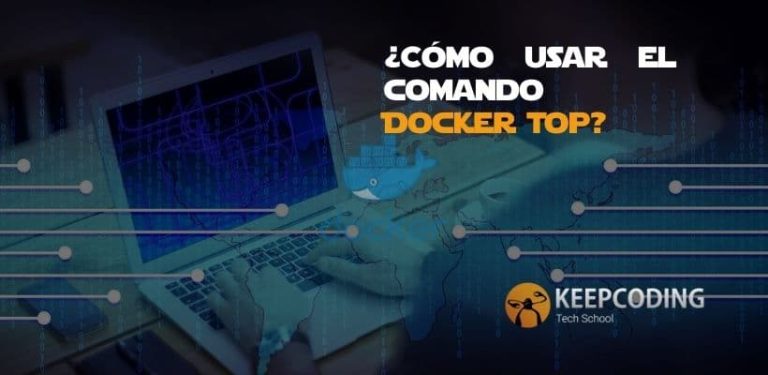 ¿Cómo usar el comando Docker Top?