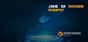 ¿Qué es Docker Events?