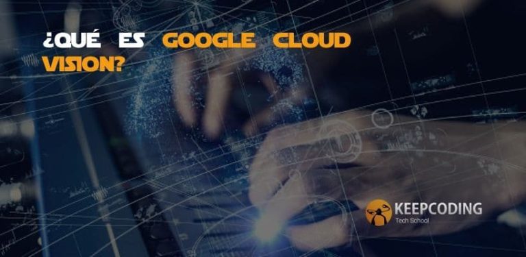¿Qué es Google Cloud Vision?