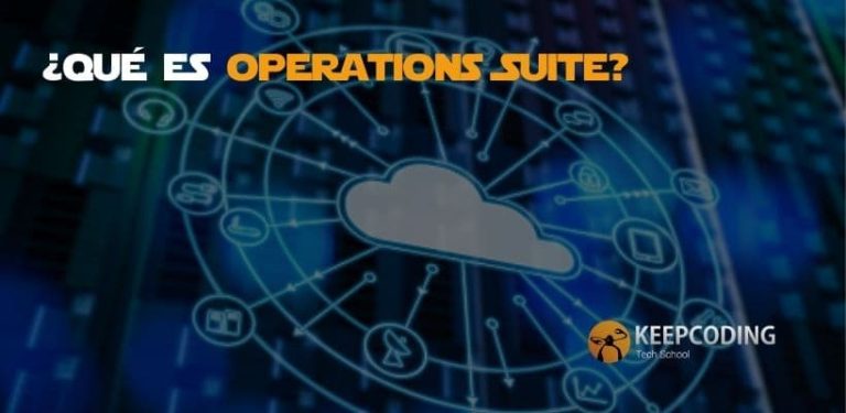 ¿Qué es Operations Suite?