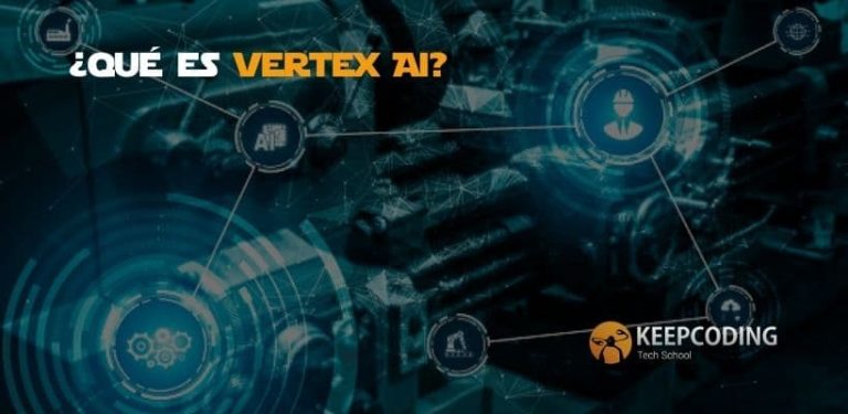 ¿Qué es Vertex AI?
