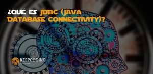 ¿Qué es JDBC (Java Database Connectivity)?