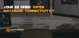 ¿Qué es ODBC (Open Database Connectivity)?