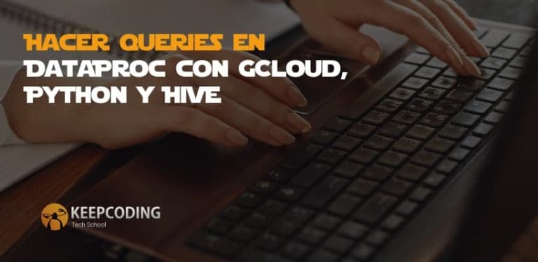 DataProc con GCloud, Python y Hive