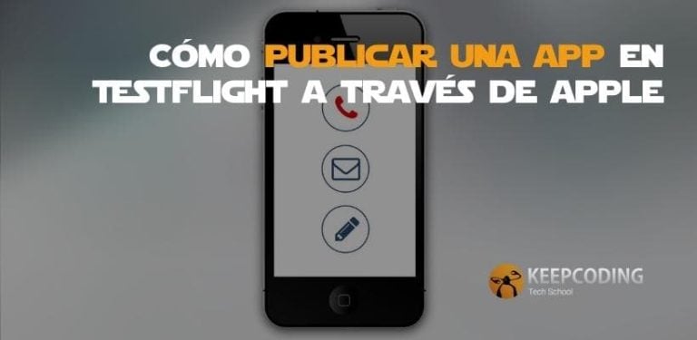 Cómo publicar una app en Testflight a través de Apple