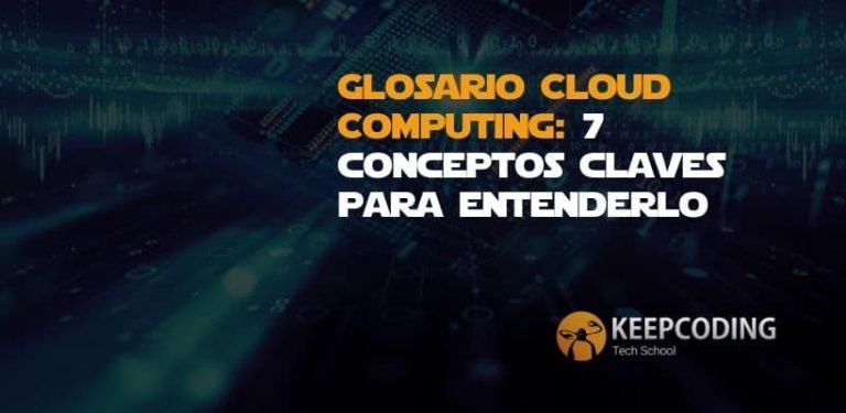 Glosario Cloud Computing 7 conceptos claves para entenderlo