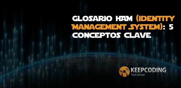 Glosario IAM (Identity Management System) 5 conceptos clave