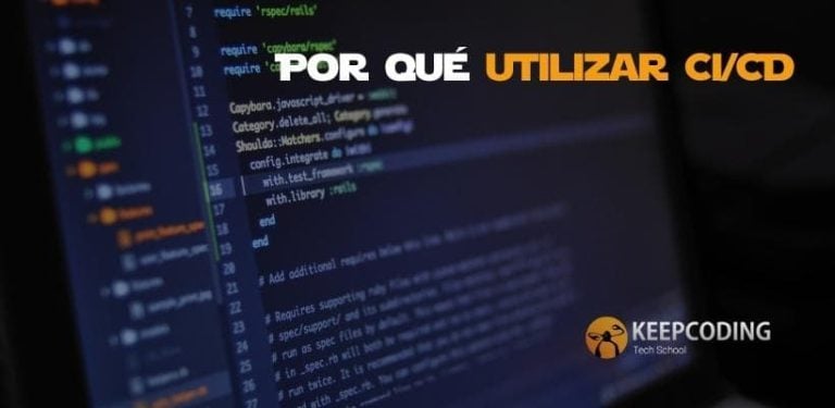 Por qué utilizar CI/CD