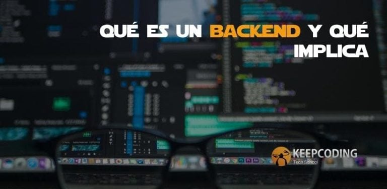 Qué es un backend y qué implica