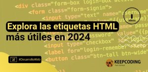 Explora las etiquetas HTML más útiles en 2024