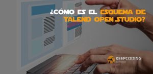 ¿Cómo es el esquema de Talend Open Studio?