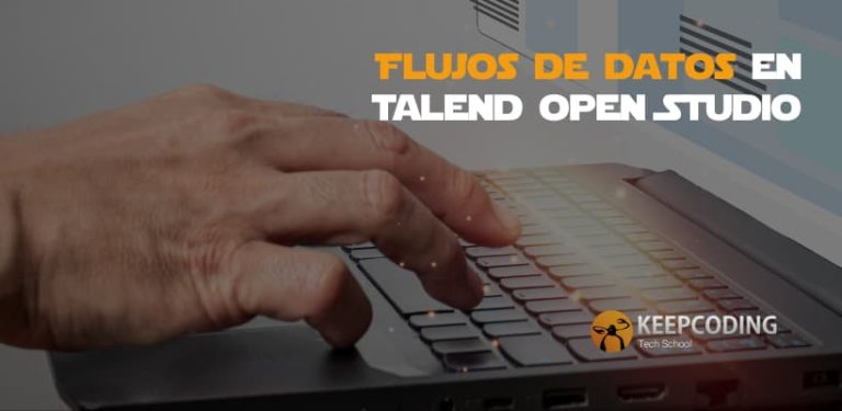 Flujos de datos en Talend Open Studio