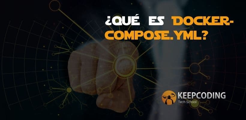 ¿qué Es Docker Composeyml Keepcoding Bootcampsemk 5853