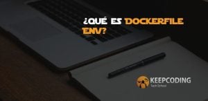 ¿Qué es Dockerfile ENV?