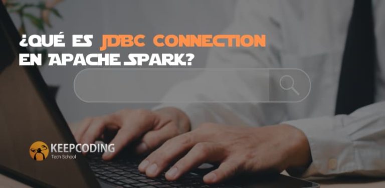 ¿Qué es JDBC Connection en Apache Spark?