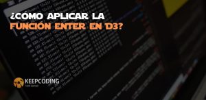 ¿Cómo aplicar la función enter en D3?