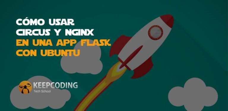 Circus y Nginx en una app flask con ubuntu