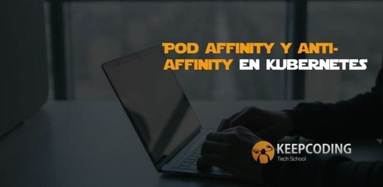 Pod affinity y anti-affinity en Kubernetes