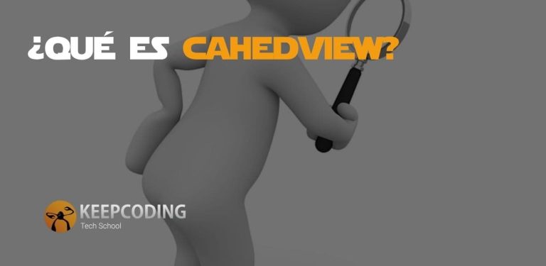 Qué es CachedView