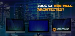 ¿Qué es AWS Well-Architected?