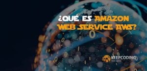 ¿Qué es Amazon Web Service AWS?
