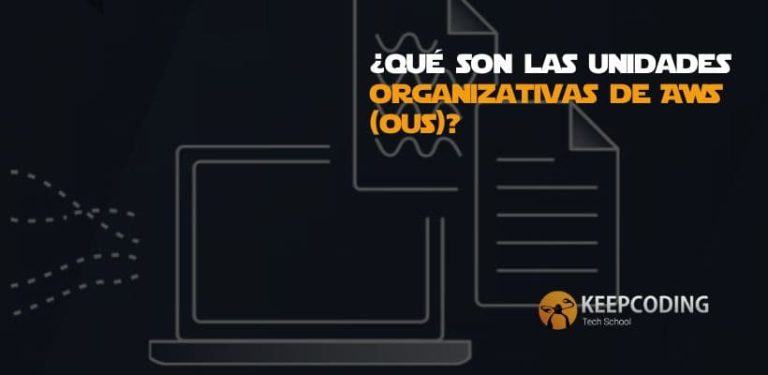 ¿Qué son las Unidades Organizativas de AWS (OUs)?