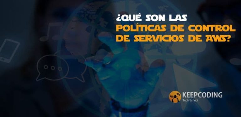 ¿Qué son las políticas de control de servicios de AWS?
