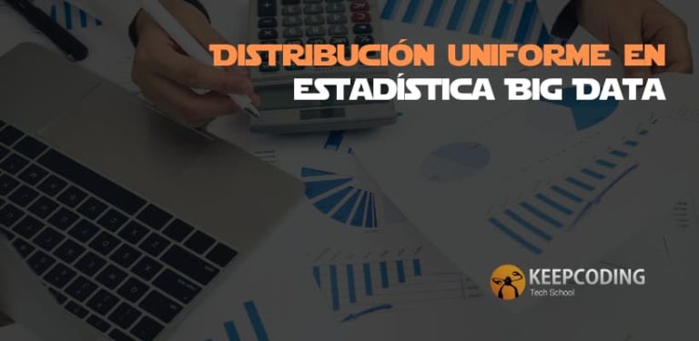 Distribución uniforme en estadística Big Data