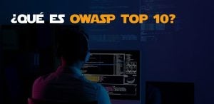 Qué es OWASP Top 10