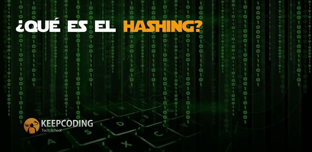 qu-es-el-hashing-keepcoding-bootcamps