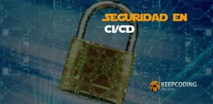 Seguridad en CI/CD