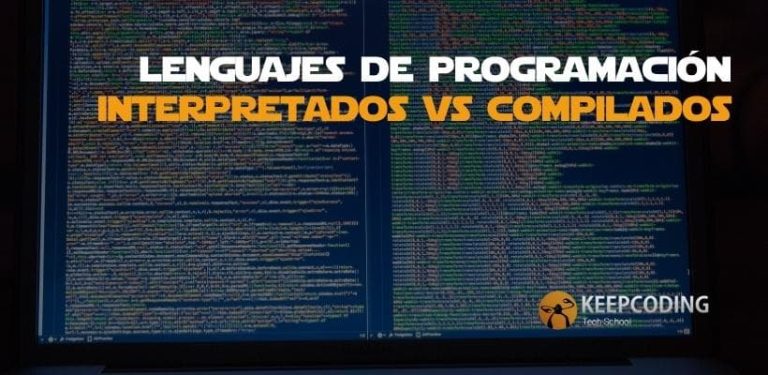 lenguajes de programación interpretados vs compilados