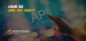 ¿Qué es una API Rest?