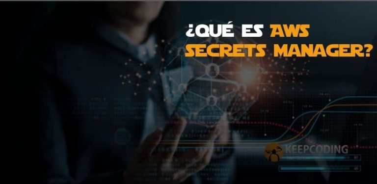 ¿Qué es AWS Secrets Manager?