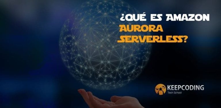¿Qué es Amazon Aurora Serverless?