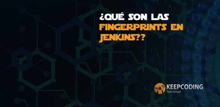 ¿Qué son las fingerprints en Jenkins