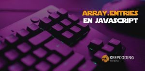 Array.entries en JavaScript