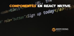 Componentes en React Native