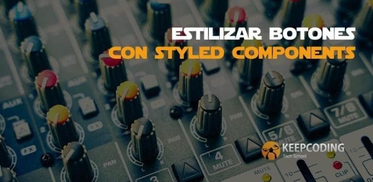 Estilizar Botones Con Styled Components