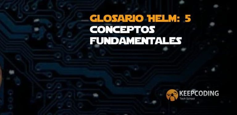 Glosario Helm 5 conceptos fundamentales