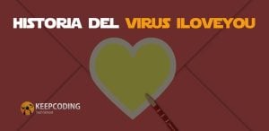 Historia del virus ILOVEYOU