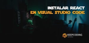 Instalar react en visual studio code