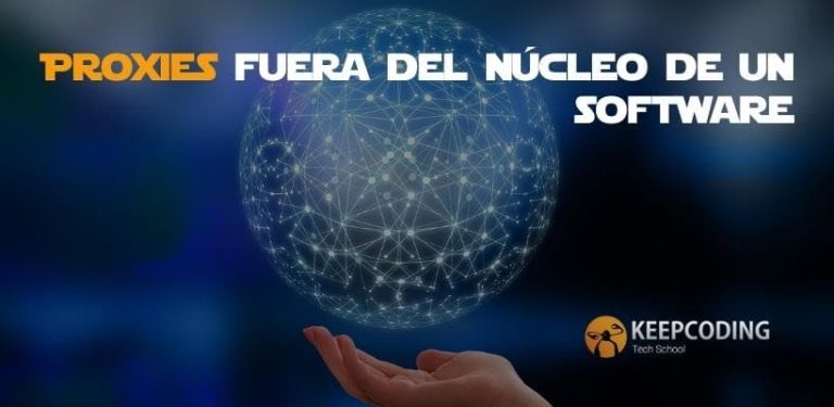 Proxies fuera del núcleo de un software