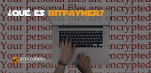 Qué es BitPaymer