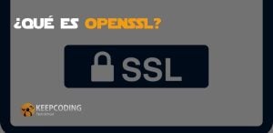 Qué es OpenSSL