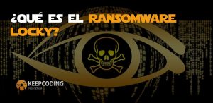 Qué es el ransomware Locky